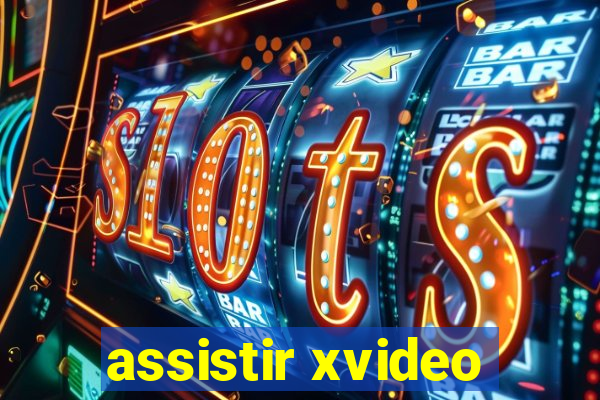 assistir xvideo